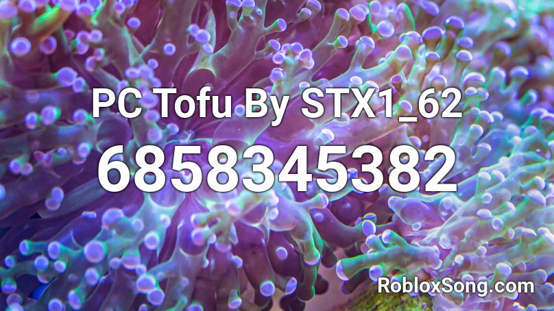 PC Tofu By STX1_62 Roblox ID