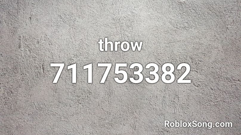 throw Roblox ID