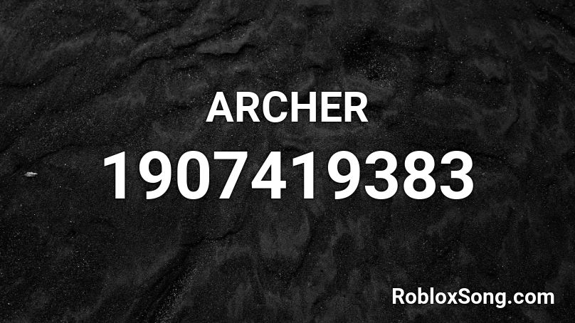 ARCHER Roblox ID