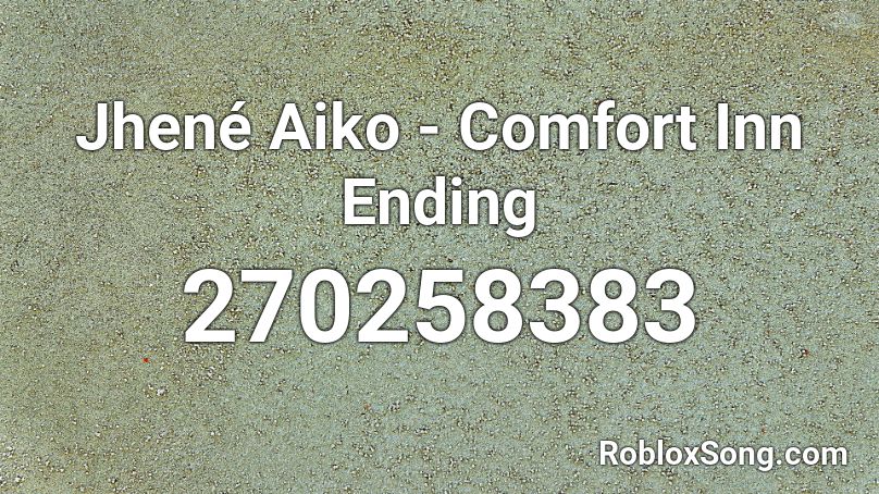 Jhené Aiko - Comfort Inn Ending Roblox ID