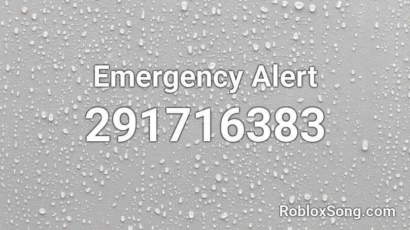 Emergency Alert Roblox ID