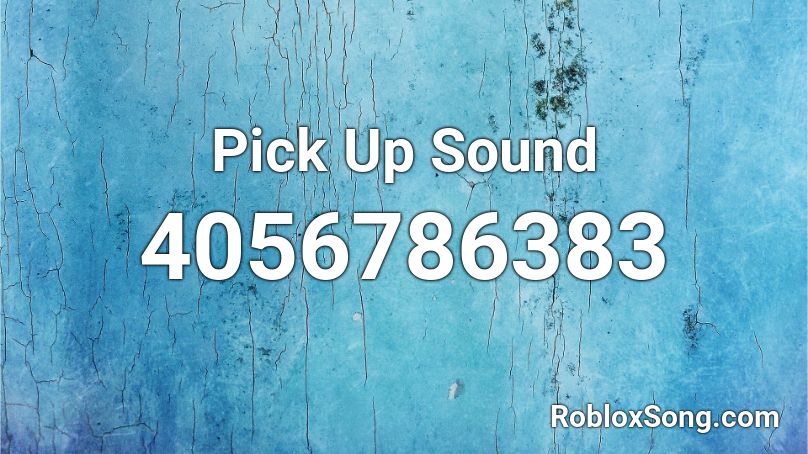 Pick Up Sound 1 Roblox ID