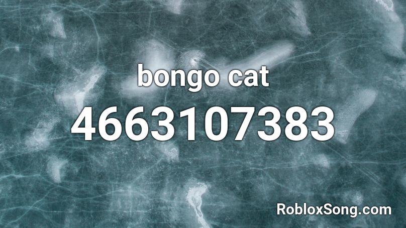 Bongo Cat Roblox Id Roblox Music Codes - bongo cat lets go roblox id