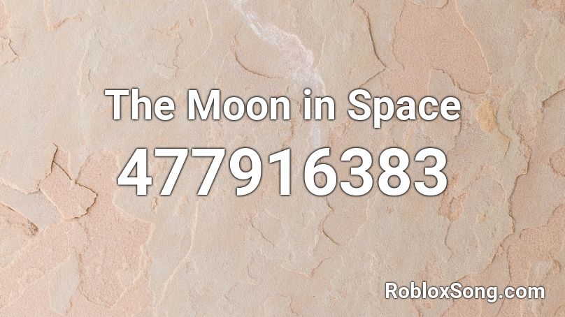 The Moon in Space Roblox ID
