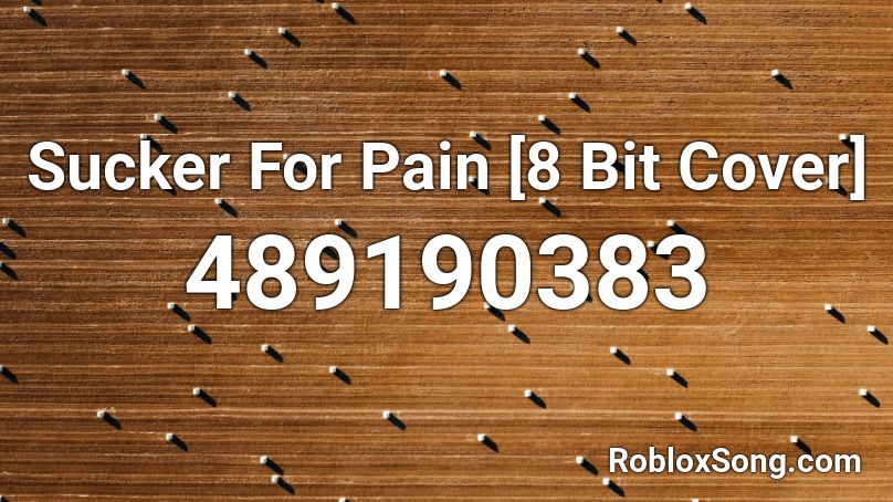 Sucker For Pain 8 Bit Cover Roblox Id Roblox Music Codes - sucker for pain roblox song id