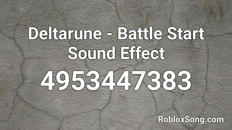 Deltarune - Battle Start Sound Effect Roblox ID