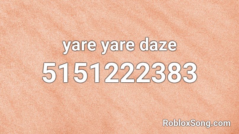 yare yare daze Roblox ID