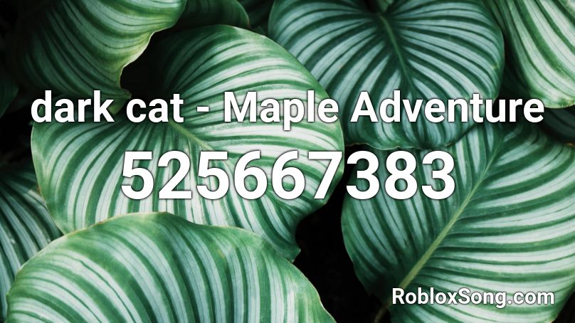 dark cat - Maple Adventure Roblox ID