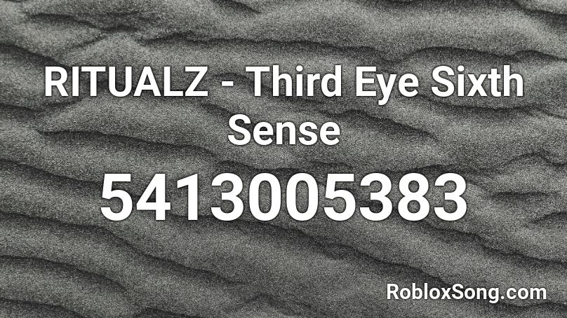 RITUALZ - Third Eye Sixth Sense Roblox ID