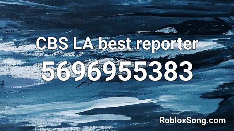 CBS LA best reporter Roblox ID