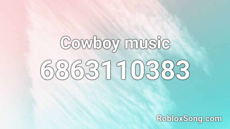 Cowboy music Roblox ID