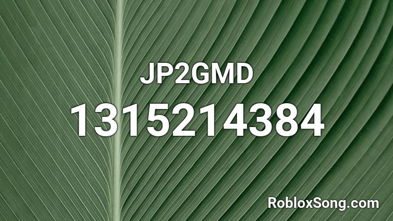JP2GMD Roblox ID