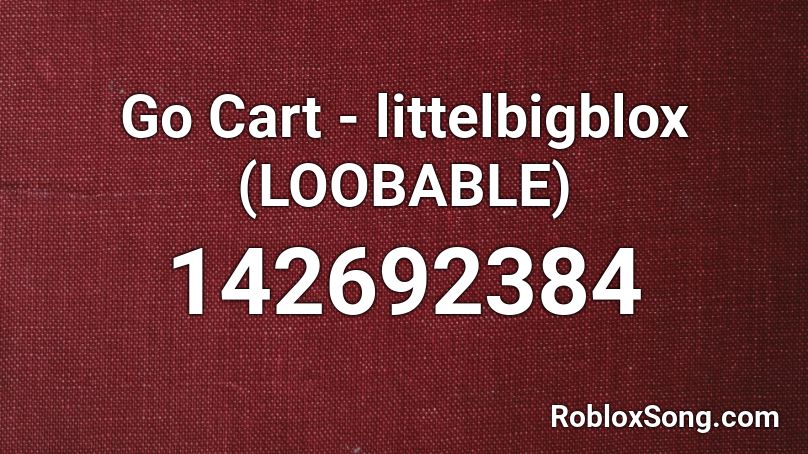 Go Cart - littelbigblox (LOOBABLE) Roblox ID