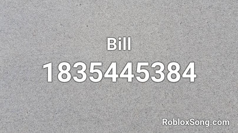 Bill Roblox ID