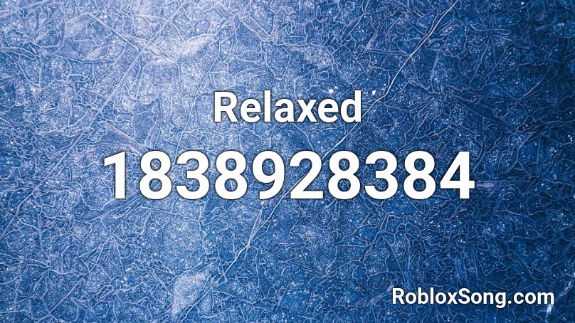 Relaxed Roblox ID