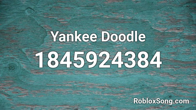 Yankee Doodle Roblox ID