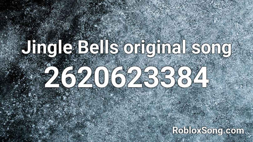 Jingle Bells Original Song Roblox Id Roblox Music Codes - nuketown roblox song id