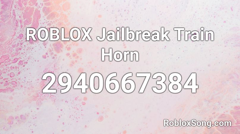 ROBLOX Jailbreak Train Horn Roblox ID
