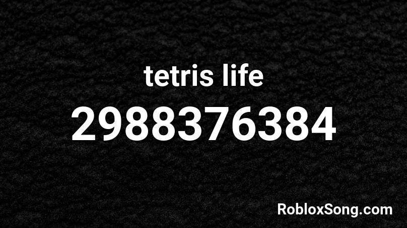 tetris life Roblox ID