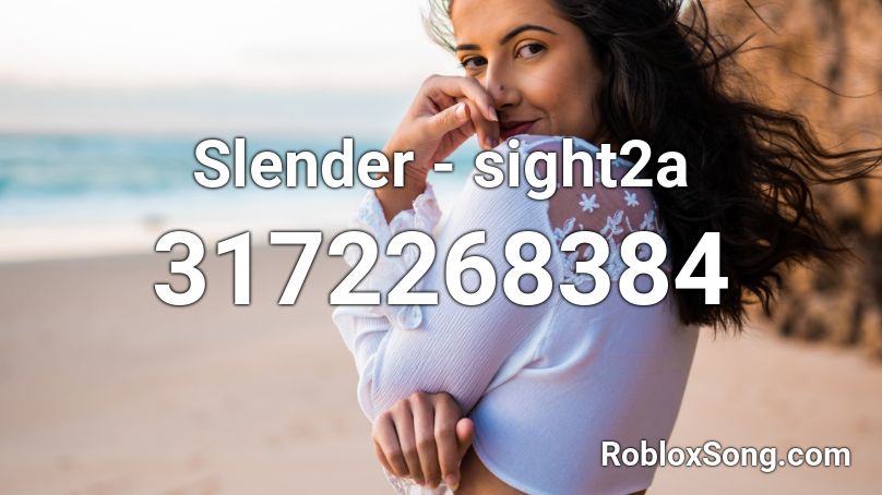 Slender - sight2a Roblox ID