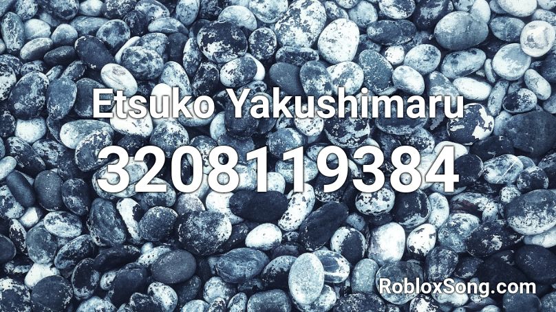 Etsuko Yakushimaru Roblox ID