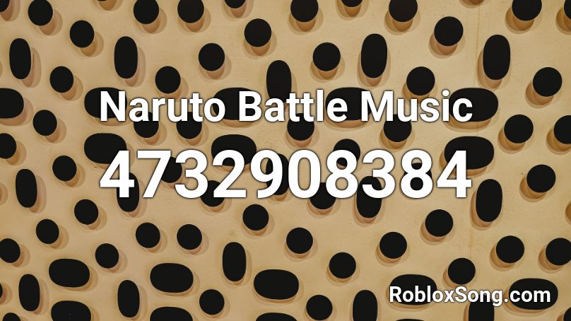 Naruto Battle Music Roblox Id Roblox Music Codes - narotu theme song roblox id