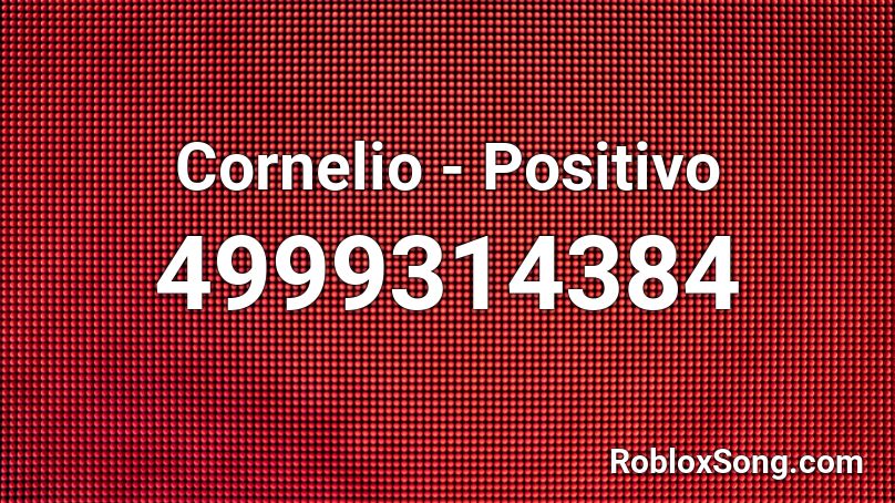 Cornelio  - Positivo Roblox ID