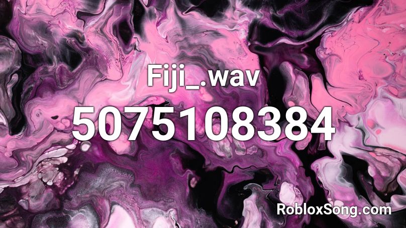Fiji_.wav Roblox ID