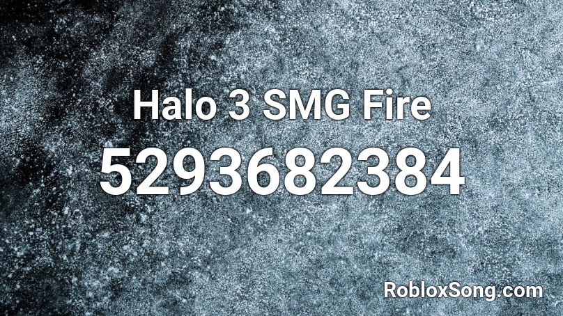 Halo 3 SMG Fire Roblox ID