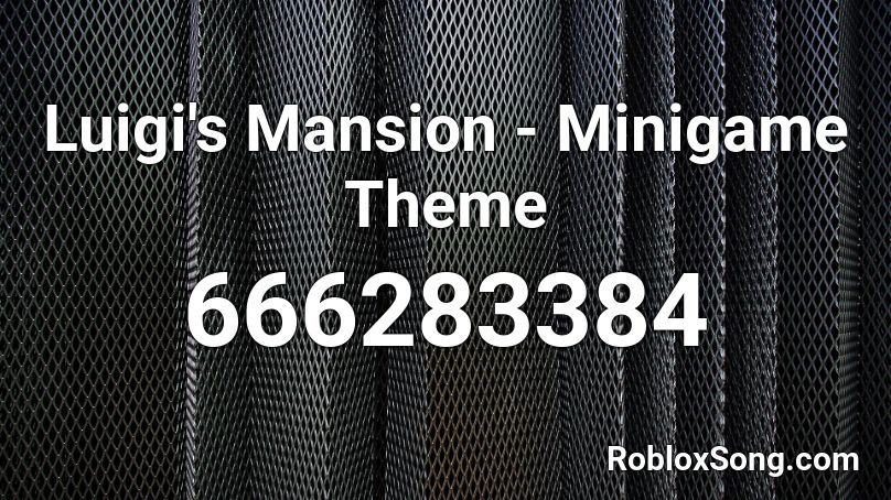 Luigi's Mansion - Minigame Theme Roblox ID