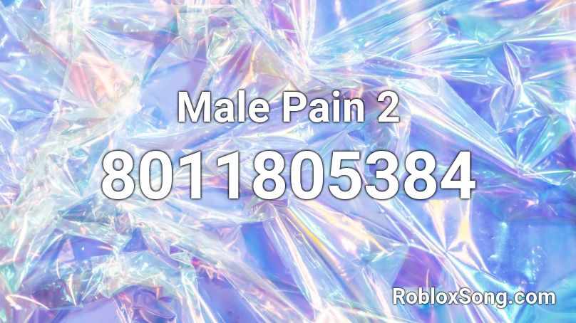 Male Pain 2 Roblox ID