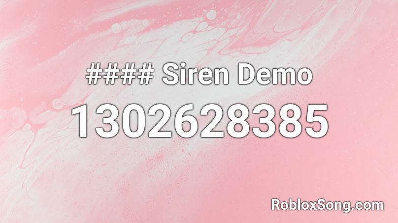 #### Siren Demo Roblox ID