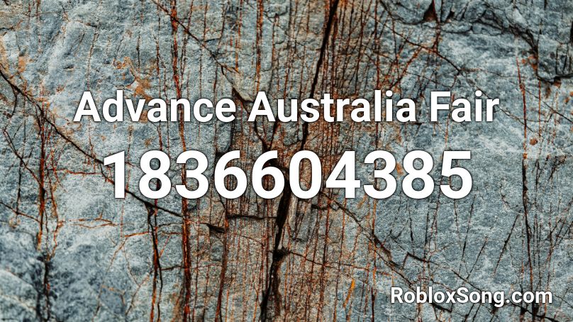 Advance Australia Fair Roblox ID