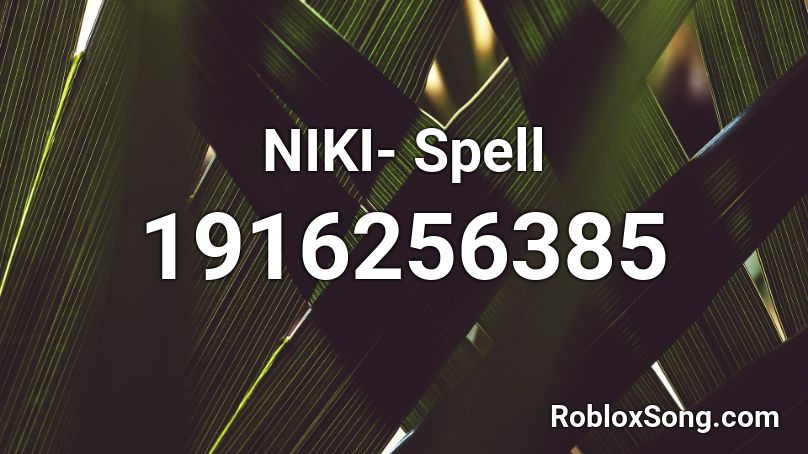 NIKI- Spell Roblox ID