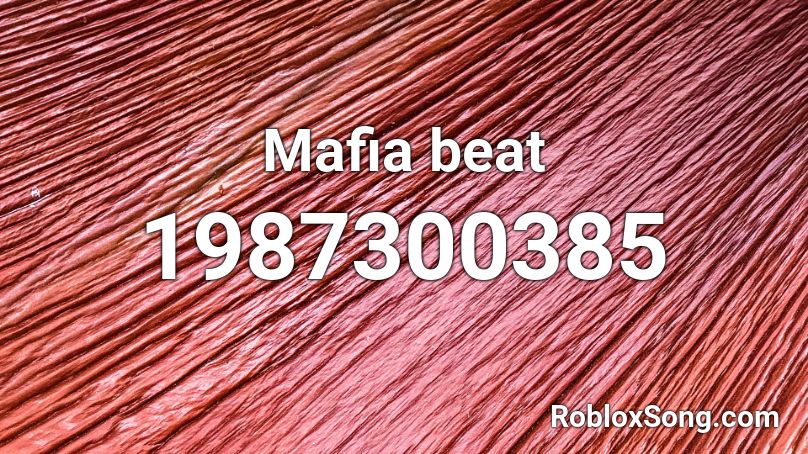 Mafia beat Roblox ID