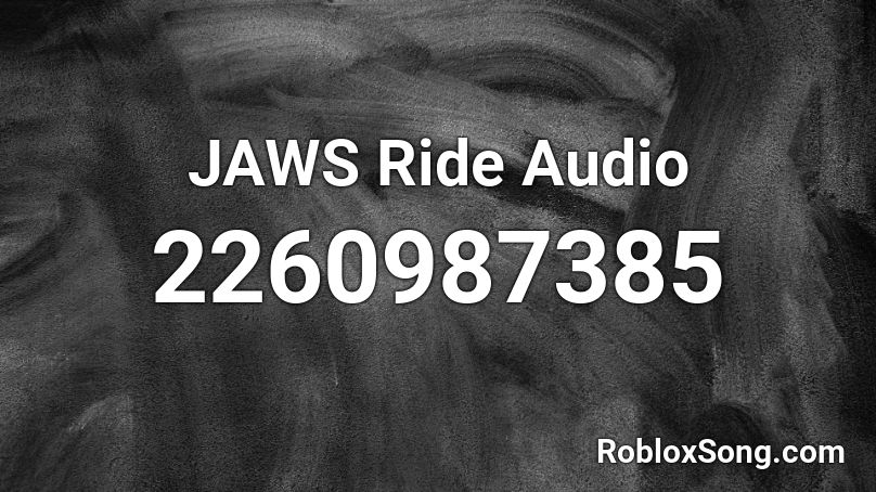 Jaws Ride Audio Roblox Id Roblox Music Codes - roblox jaws song id