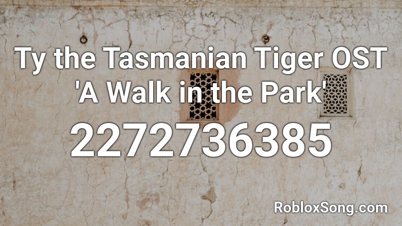 Ty the Tasmanian Tiger OST 'A Walk in the Park' Roblox ID