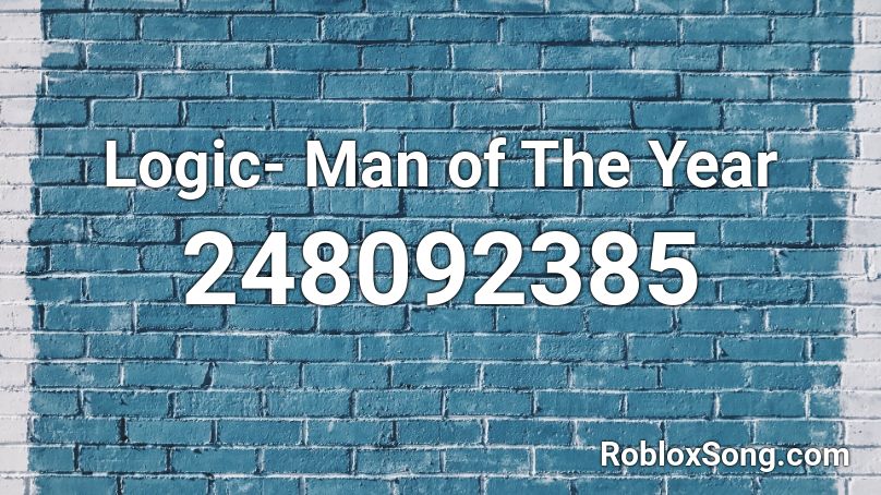 Logic- Man of The Year Roblox ID