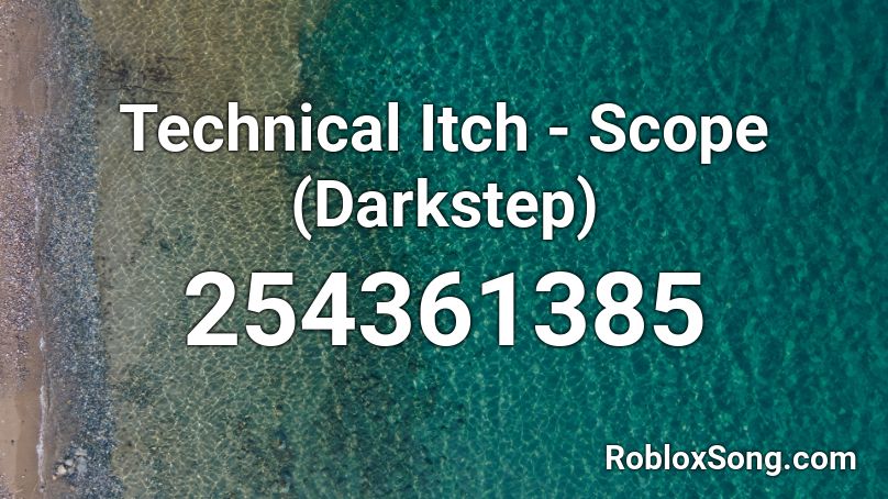 Technical Itch - Scope (Darkstep) Roblox ID
