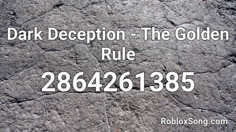 Dark Deception - The Golden Rule Roblox ID
