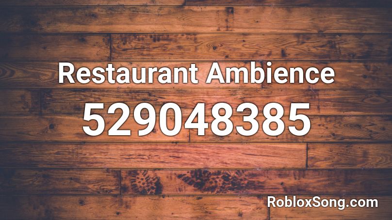 Restaurant Ambience Roblox ID