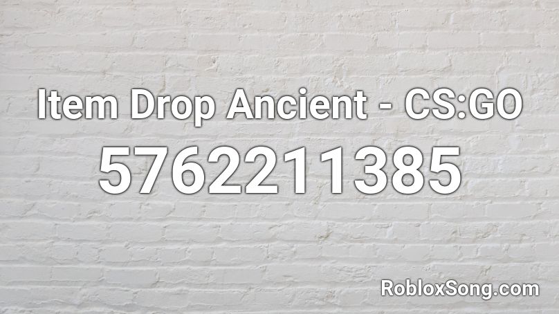 Item Drop Ancient - CS:GO Roblox ID