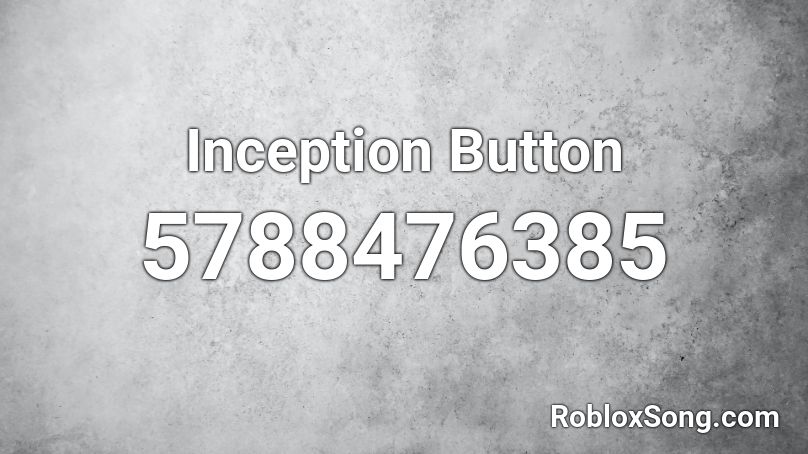 Inception Button Roblox ID