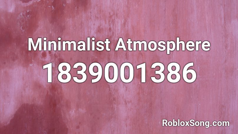 Minimalist Atmosphere Roblox ID