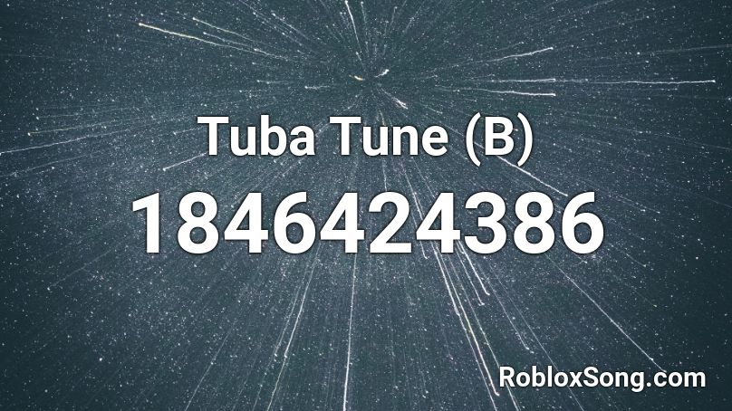 Tuba Tune (B) Roblox ID