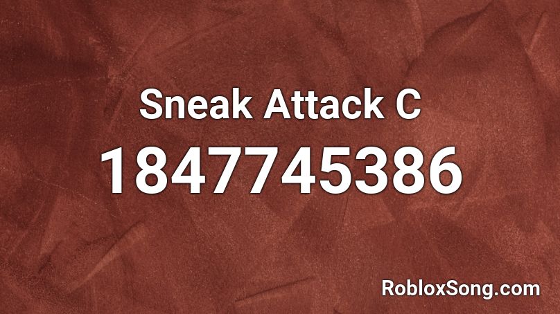 Sneak Attack C Roblox ID