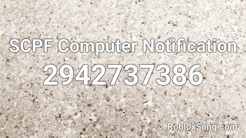 SCPF Computer Notification Roblox ID