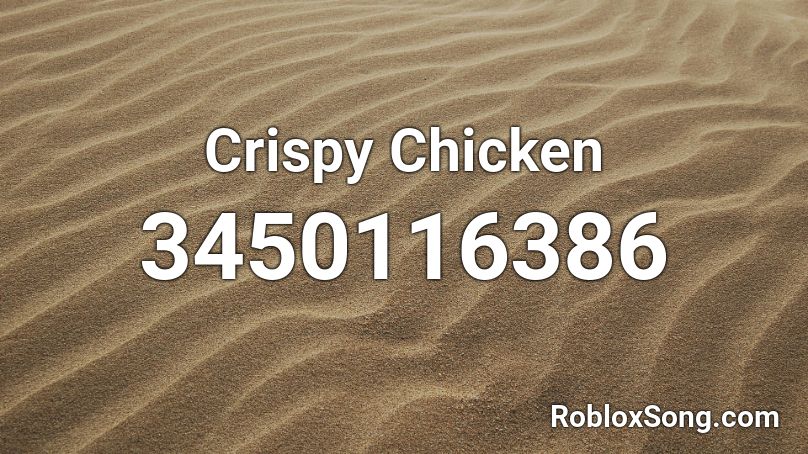 Crispy Chicken Roblox ID