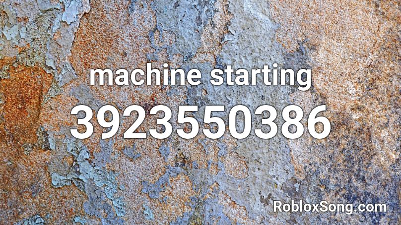 machine starting Roblox ID