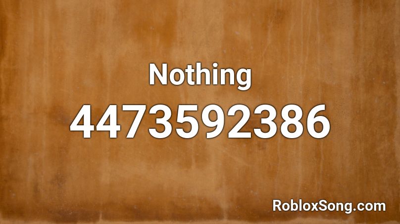 Nothing Roblox ID